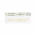 Chairman White Award Ribbon w/ Gold Foil Imprint (4"x1 5/8")